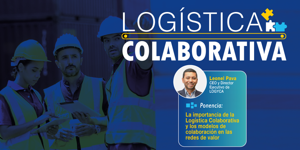 La importancia de la Logística Colaborativa y los modelos de colaboración en las redes de valor